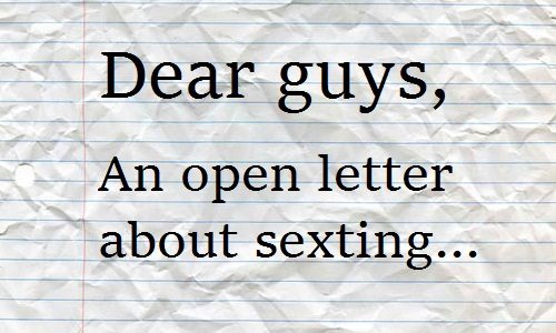 An Open Letter to Teenage Guys About Sexting